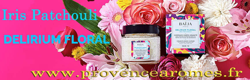 Iris Patchouli Baïja Soin et Bien-être Delirium Floral Collection